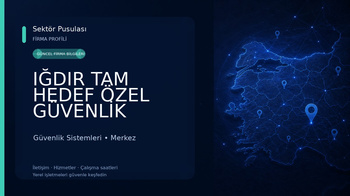 IĞDIR TAM HEDEF ÖZEL GÜVENLİK Güvenlik Sistemleri