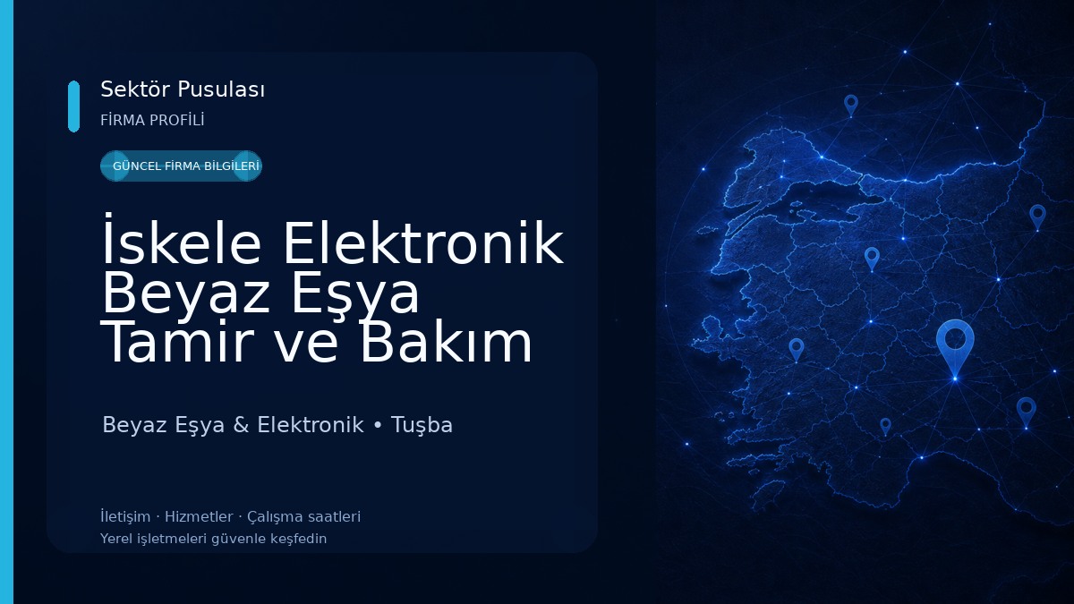 İskele Elektronik Beyaz Eşya Tamir ve Bakım VAN TURAN AN Beyaz Eşya & Elektronik