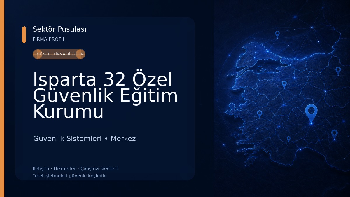 Isparta 32 Özel Güvenlik Eğitim Kurumu