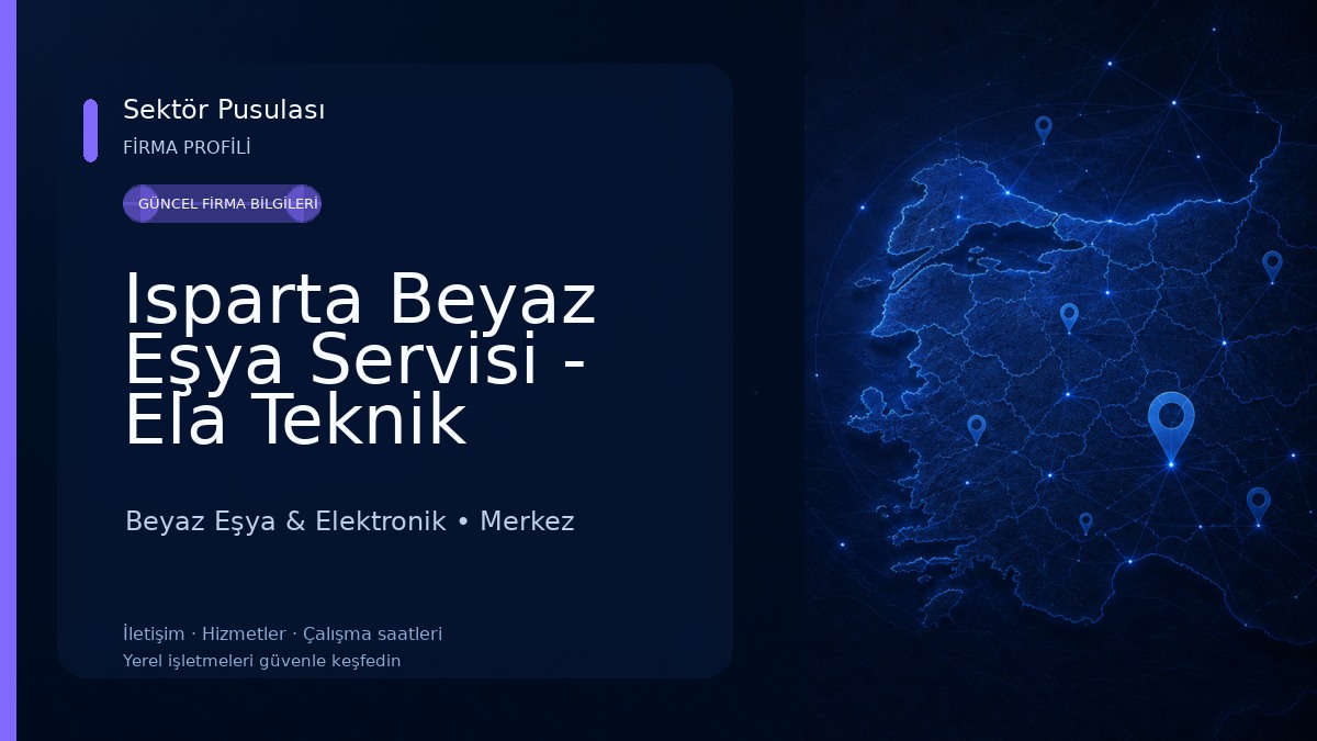 Isparta Beyaz Eşya Servisi - Ela Teknik