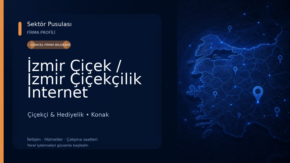İzmir Çiçek / İzmir Çiçekçilik İnternet Hizmetleri A.Ş.