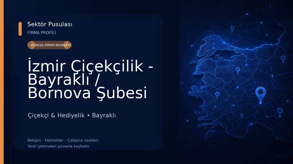 İzmir Çiçekçilik - Bayraklı / Bornova Şubesi