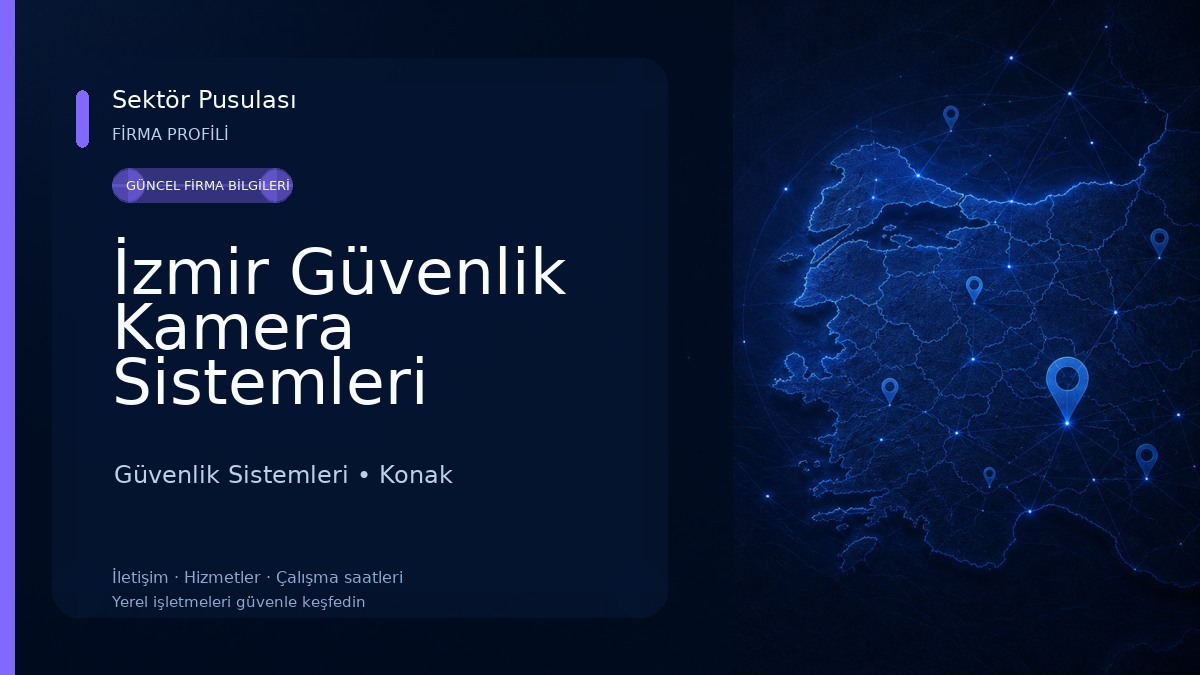 İzmir Güvenlik Kamera Sistemleri Firması 