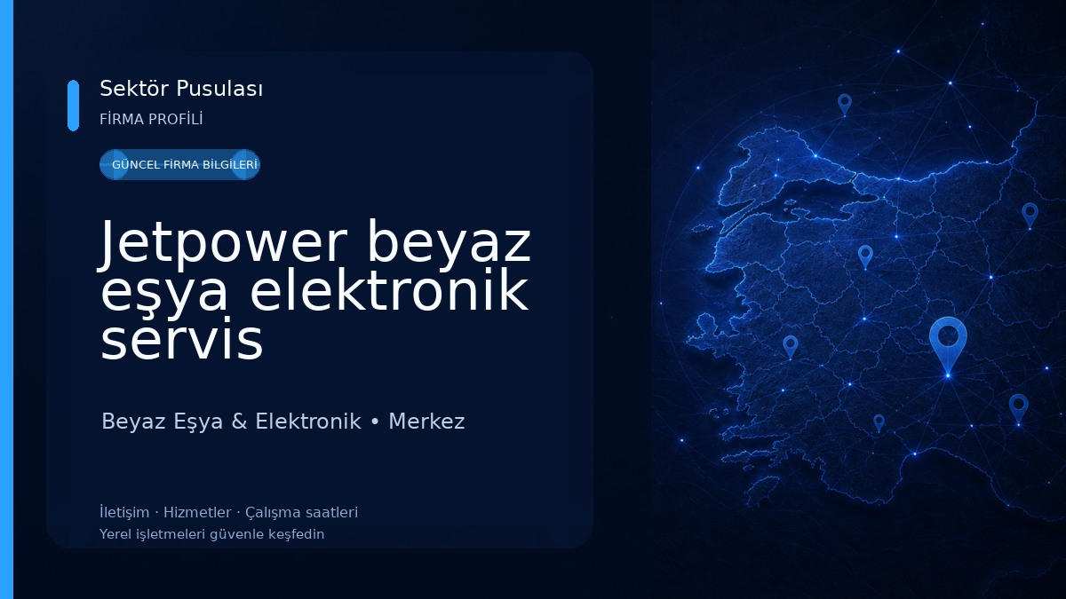 Jetpower beyaz eşya elektronik servis Beyaz Eşya & Elektronik