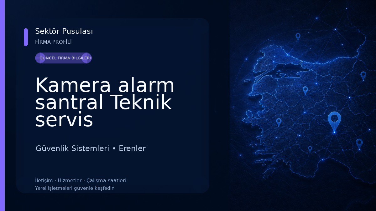 Kamera alarm santral Teknik servis Güvenlik Sistemleri