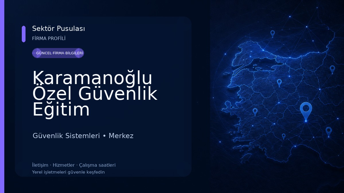 Karamanoğlu Özel Güvenlik Eğitim Hizmetleri Ltd.Şti. Güvenlik Sistemleri