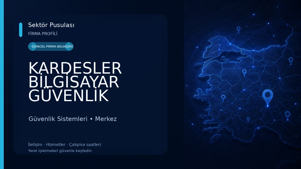 KARDESLER BİLGİSAYAR GÜVENLİK SİSTEMLERİ 
