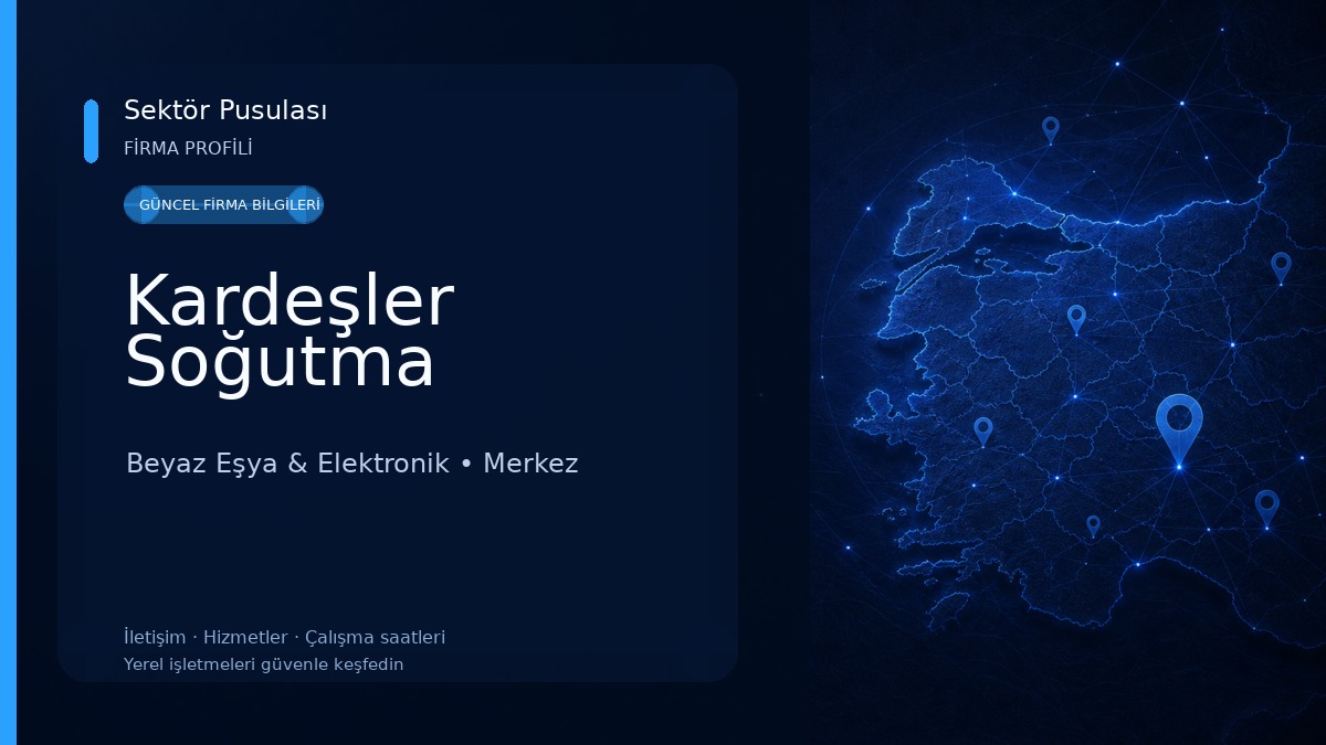 Kardeşler Soğutma Beyaz Eşya & Elektronik