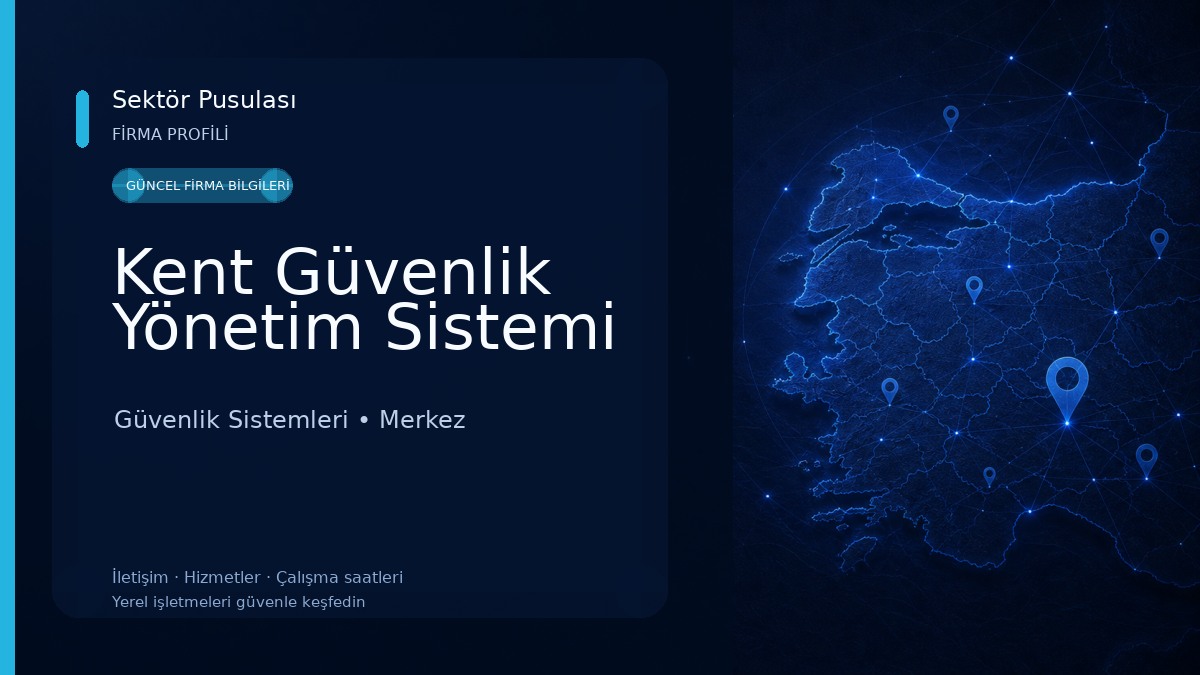 Kent Güvenlik Yönetim Sistemi