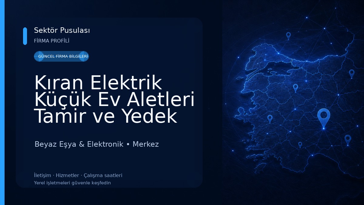 Kıran Elektrik Küçük Ev Aletleri Tamir ve Yedek Parça Beyaz Eşya & Elektronik