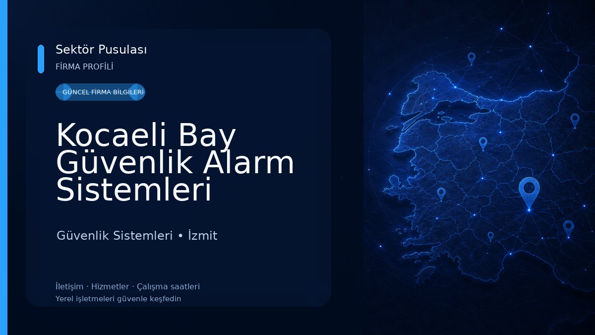 Kocaeli Bay Güvenlik Alarm Sistemleri