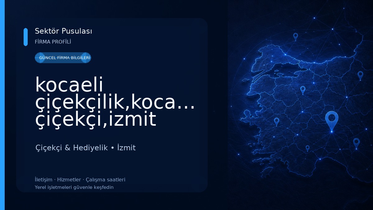 kocaeli çiçekçilik,kocaelide çiçekçi,izmit çiçekçi Çiçekçi & Hediyelik
