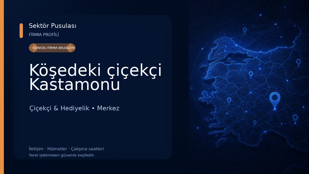 Köşedeki çiçekçi Kastamonu