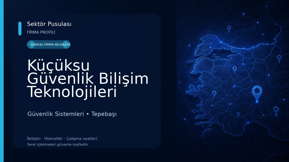 Küçüksu Güvenlik Bilişim Teknolojileri