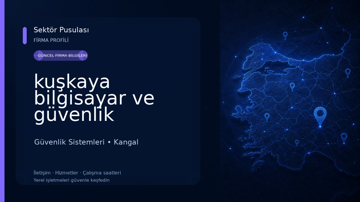 kuşkaya bilgisayar ve güvenlik sistemleri