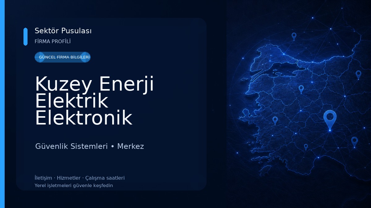 Kuzey Enerji Elektrik Elektronik Bilişim Güvenlik Sistemleri