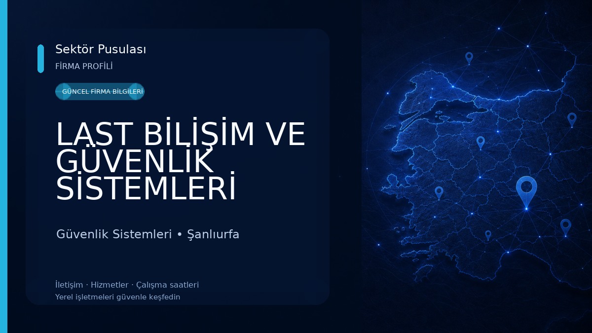 LAST BİLİŞİM VE GÜVENLİK SİSTEMLERİ Güvenlik Sistemleri