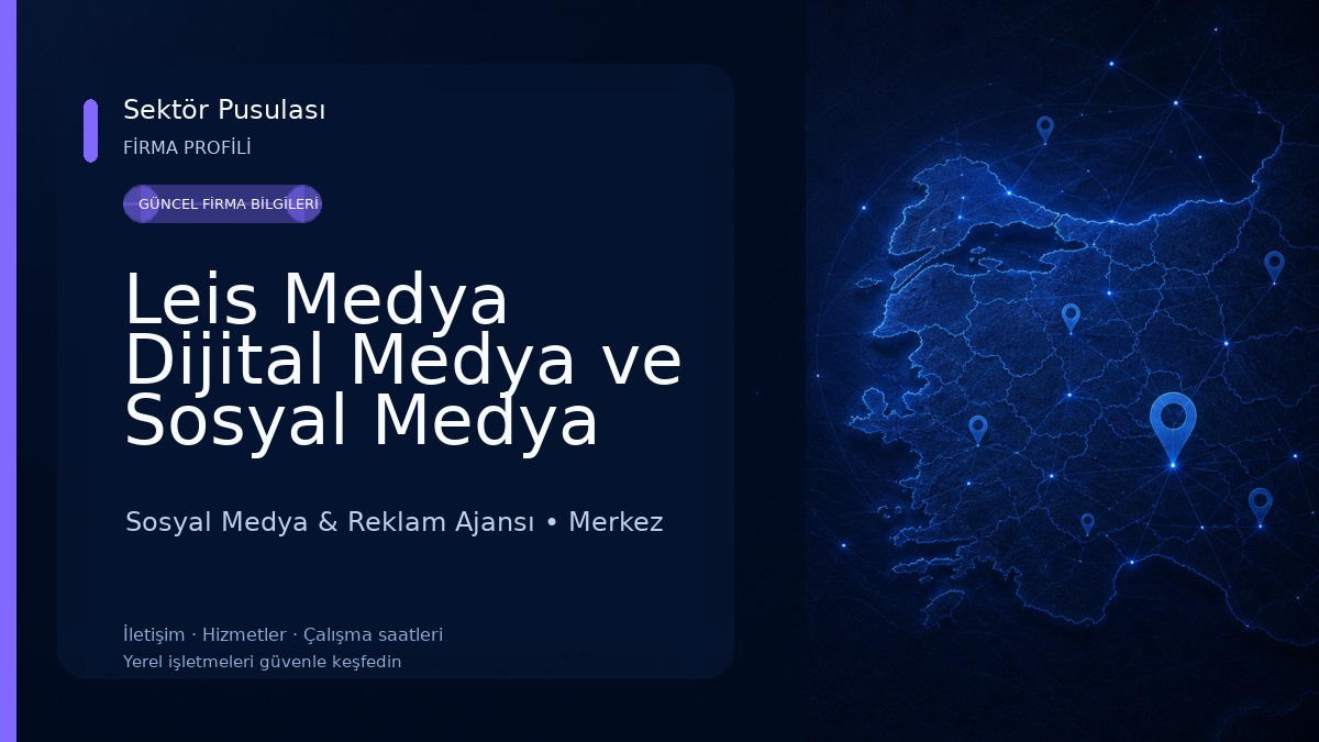 Leis Medya Dijital Medya ve Sosyal Medya Ajansı Sosyal Medya & Reklam Ajansı
