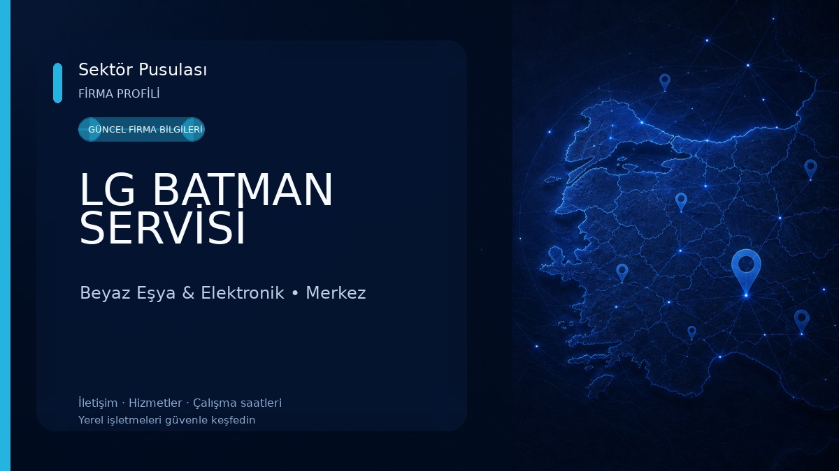 LG BATMAN SERVİSİ