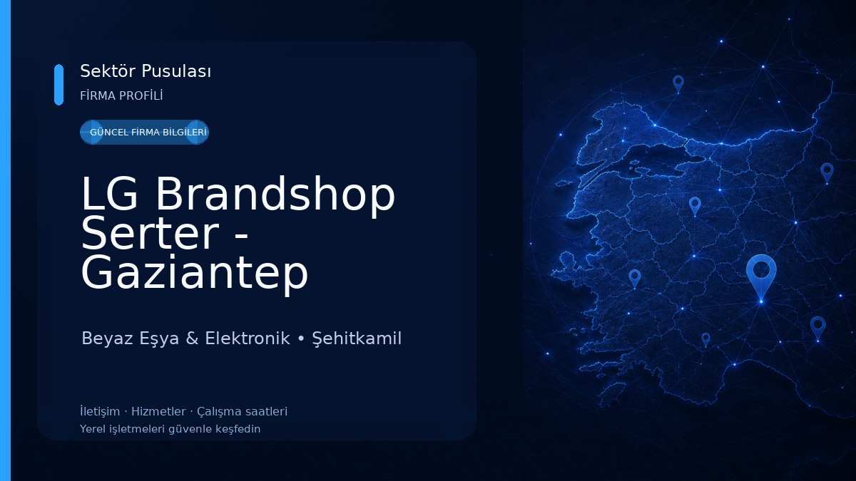 LG Brandshop Serter - Gaziantep Beyaz Eşya & Elektronik