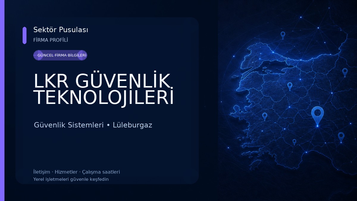 LKR GÜVENLİK TEKNOLOJİLERİ