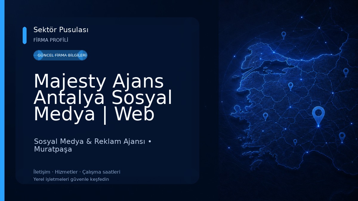 Majesty Ajans Antalya Sosyal Medya | Web Tasarım Sosyal Medya & Reklam Ajansı