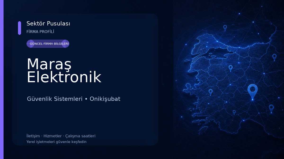 Maraş Elektronik Güvenlik Sistemleri