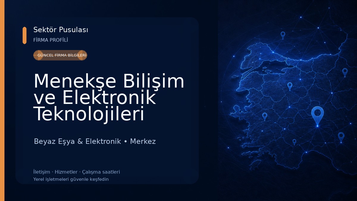 Menekşe Bilişim ve Elektronik Teknolojileri