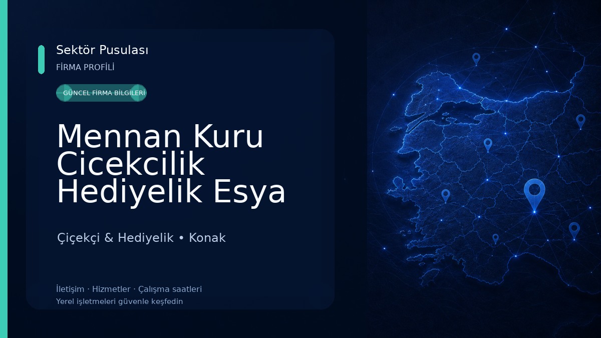 Mennan Kuru Cicekcilik Hediyelik Esya Çiçekçi & Hediyelik