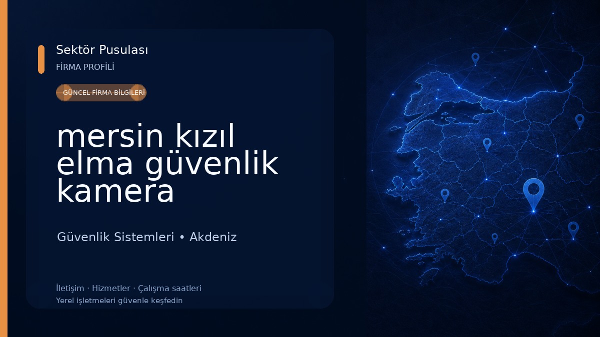 mersin kızıl elma güvenlik kamera Güvenlik Sistemleri