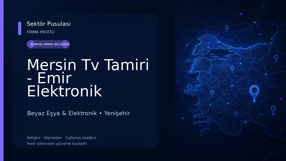 Mersin Tv Tamiri - Emir Elektronik Beyaz Eşya & Elektronik