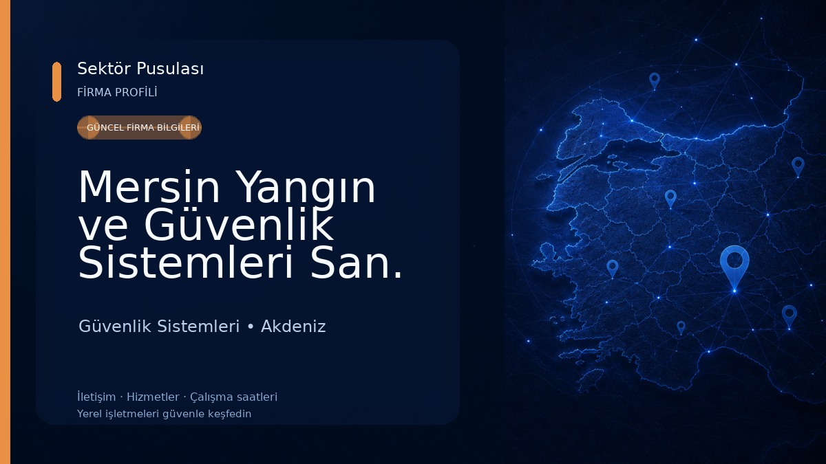 Mersin Yangın ve Güvenlik Sistemleri San. Tic. Ltd. Şti.