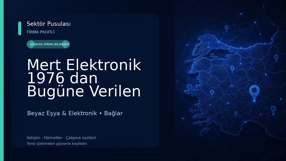 Mert Elektronik 1976 dan Bugüne Verilen Hizmet Beyaz Eşya & Elektronik
