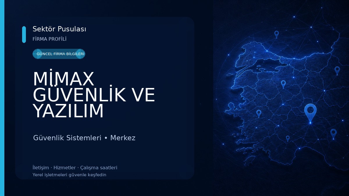MİMAX GÜVENLİK VE YAZILIM SİSTEMLERİ