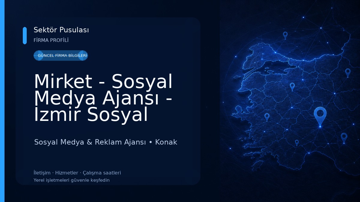 Mirket - Sosyal Medya Ajansı - İzmir Sosyal Medya Yönetimi Sosyal Medya & Reklam Ajansı
