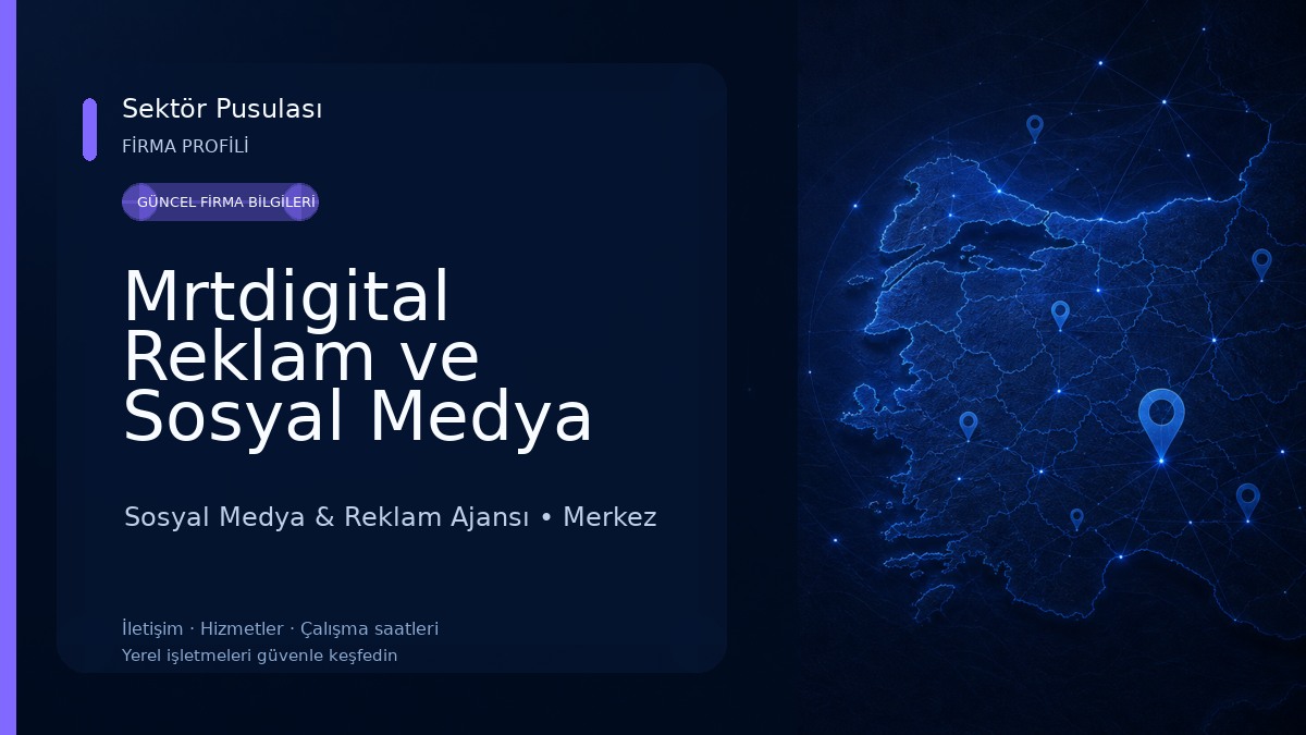 Mrtdigital Reklam ve Sosyal Medya Ajansı Sosyal Medya & Reklam Ajansı