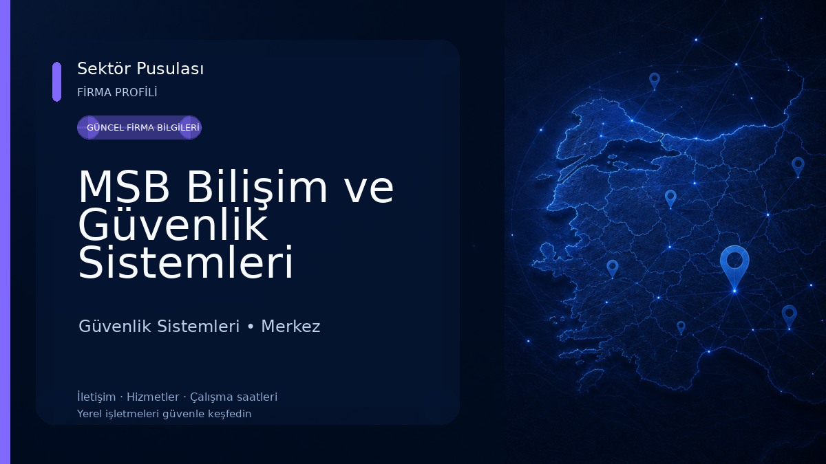 MSB Bilişim ve Güvenlik Sistemleri