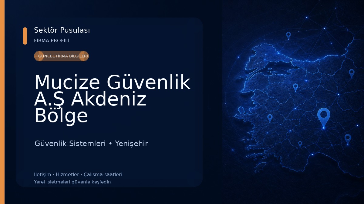 Mucize Güvenlik A.Ş Akdeniz Bölge Müdürlüğü Güvenlik Sistemleri