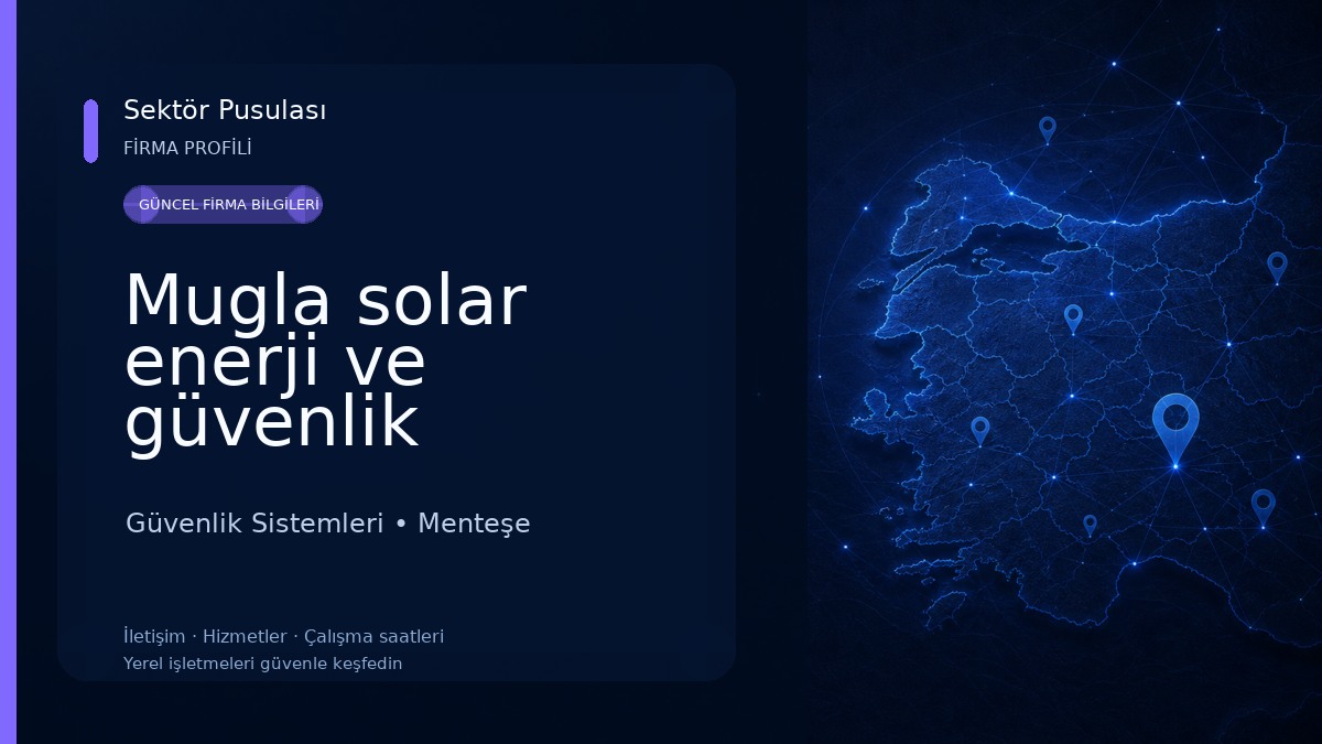 Mugla solar enerji ve güvenlik sistemleri 