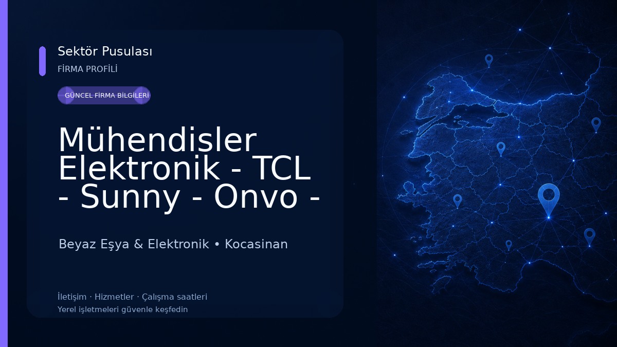 Mühendisler Elektronik - TCL - Sunny - Onvo - Skytech - Strong Televizyon Yetkili Servisi