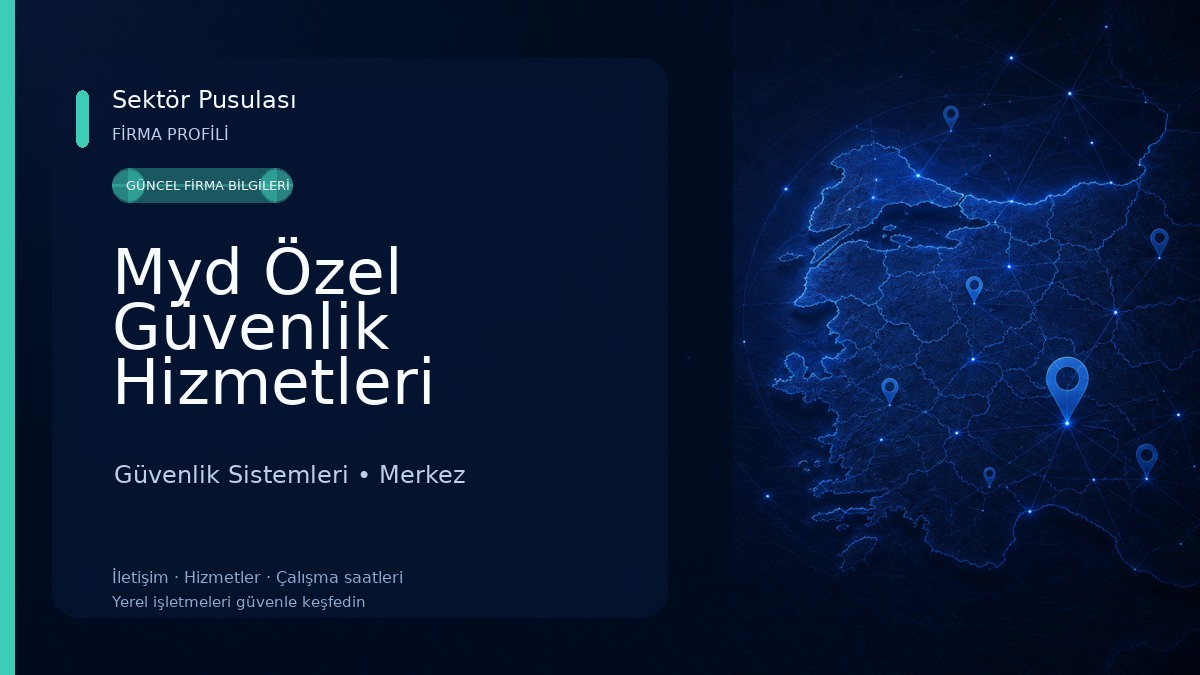 Myd Özel Güvenlik Hizmetleri Sanayi Ve Ticaret Limited Şirketi