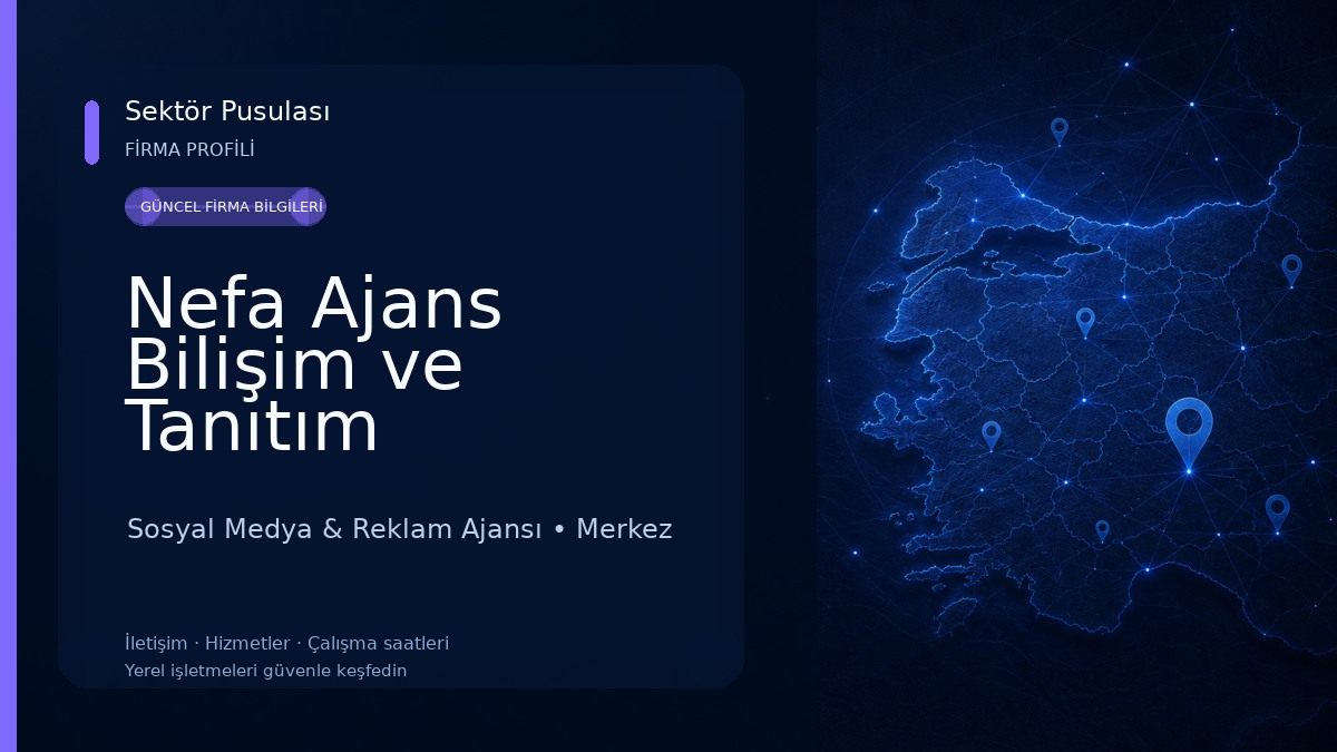 Nefa Ajans Bilişim ve Tanıtım Hizmetleri