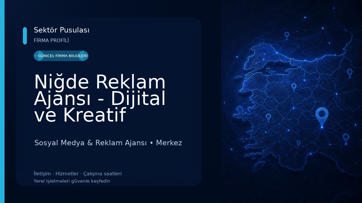 Niğde Reklam Ajansı - Dijital ve Kreatif Çözümler