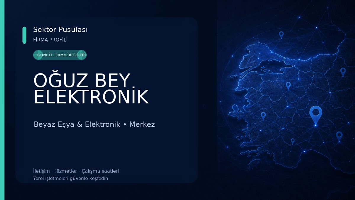 OĞUZ BEY ELEKTRONİK