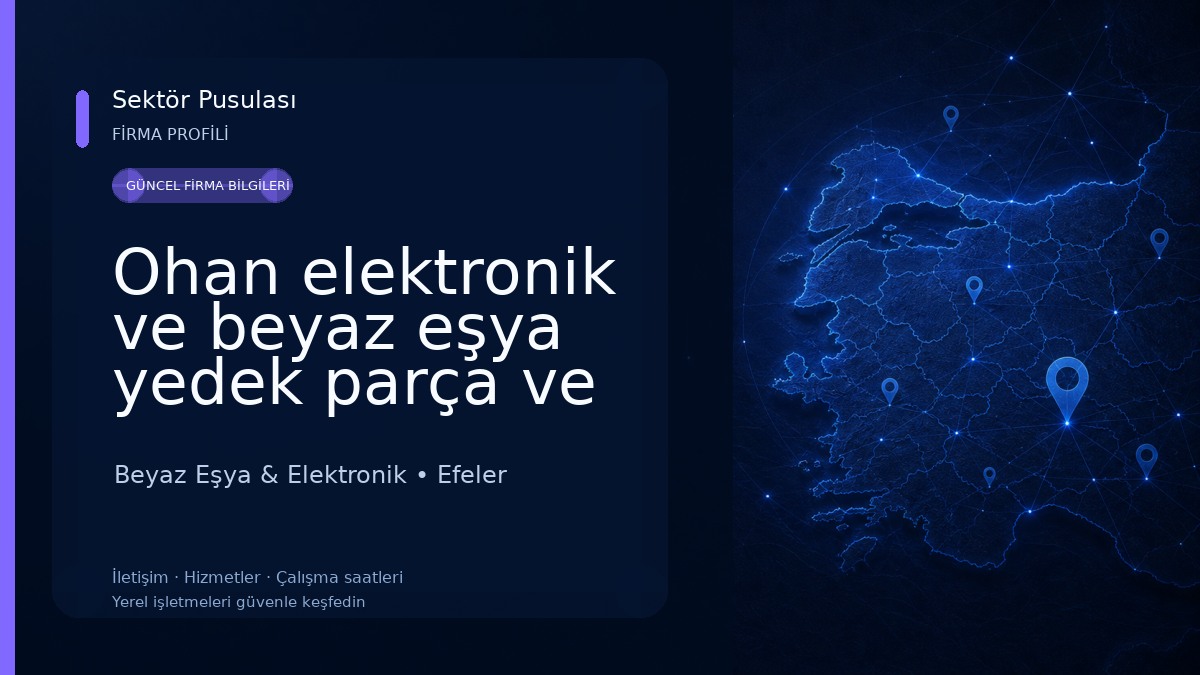 Ohan elektronik ve beyaz eşya yedek parça ve tamir
