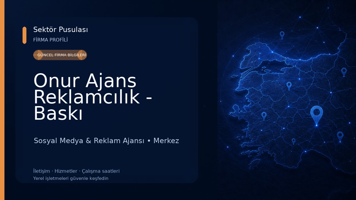 Onur Ajans Reklamcılık - Baskı Teknolojileri Sosyal Medya & Reklam Ajansı
