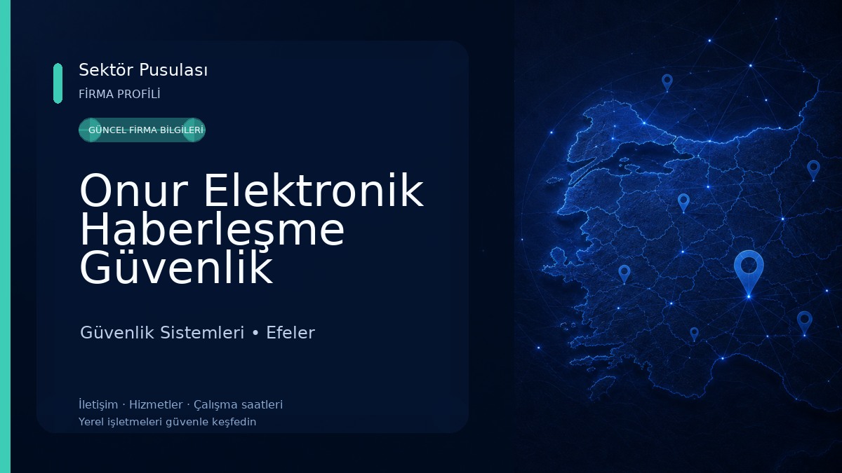 Onur Elektronik Haberleşme Güvenlik Sistemleri San. Tic. Ltd. Şti. Güvenlik Sistemleri