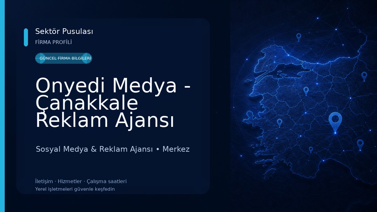 Onyedi Medya - Çanakkale Reklam Ajansı Sosyal Medya & Reklam Ajansı