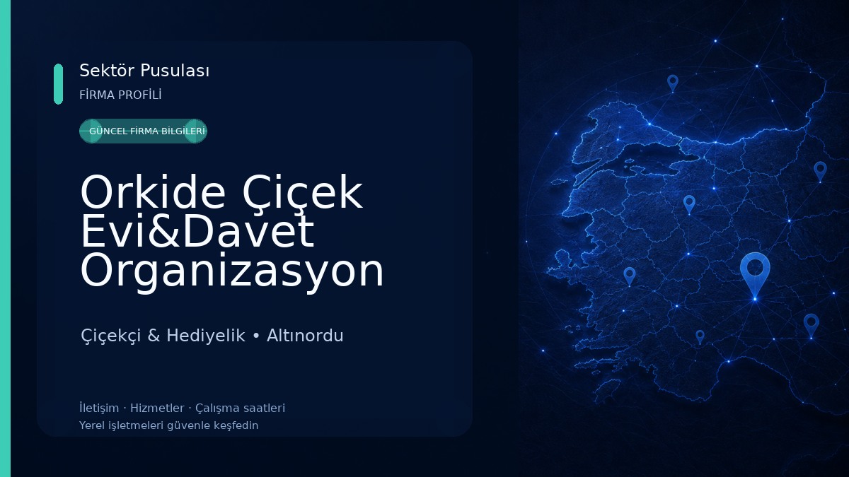 Orkide Çiçek Evi&Davet Organizasyon Çiçekçi & Hediyelik