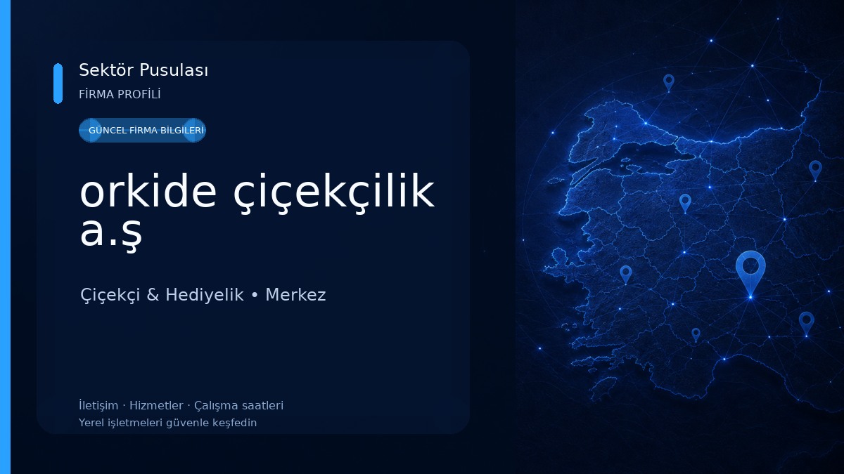 orkide çiçekçilik a.ş Çiçekçi & Hediyelik